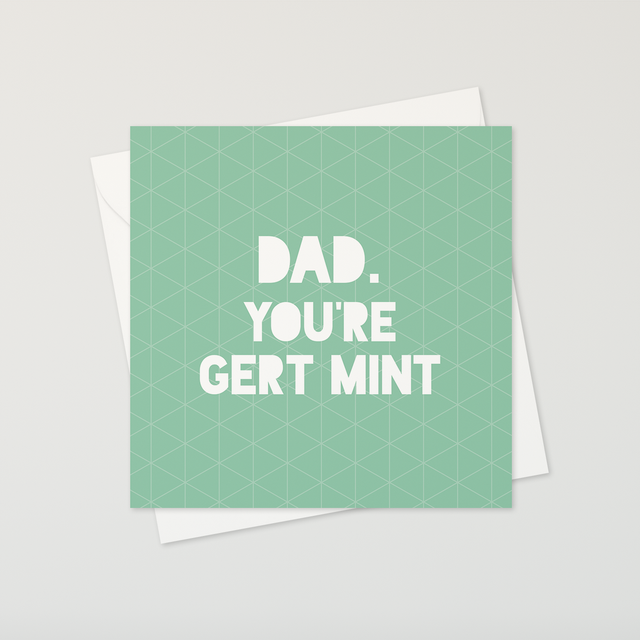 Text Card – Dad, you're gert mint - Bristol speak card