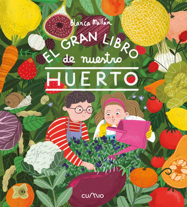 El gran libro de nuestro huerto - Blanca Millán