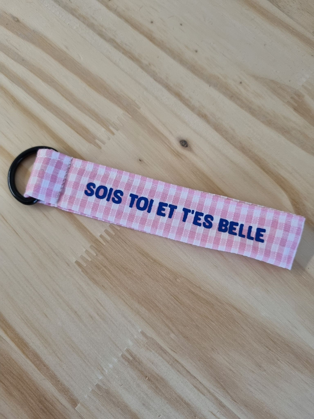 Porte-clé "sois toi et t'es belle"