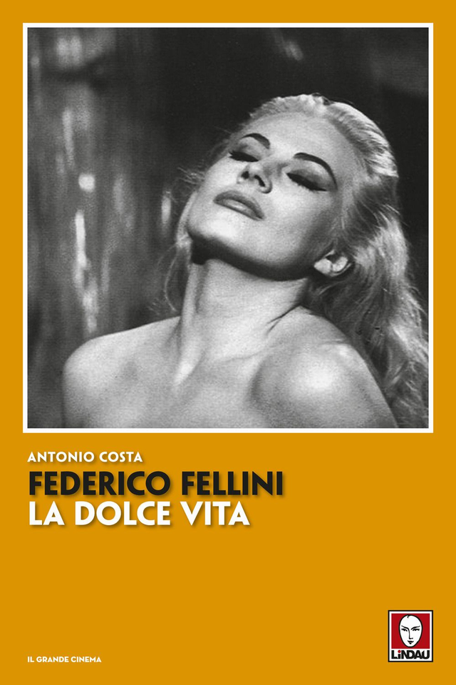Costa Antonio - Federico Fellini. La dolce vita
