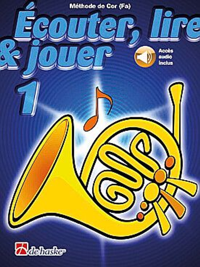 ÉCOUTER, LIRE ET JOUER - Méthode Vol. 1 avec accès audio