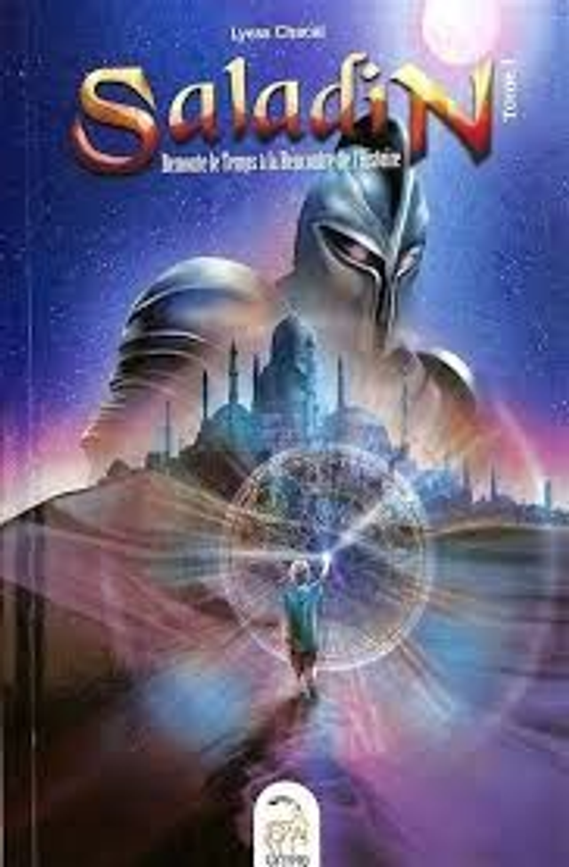 T.1 Saladin remonte le temps à la rencontre de l’histoire auteur Lyess chacal Édition ORYMS