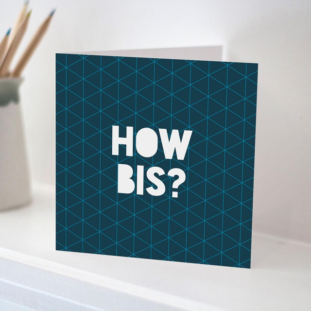 Text Card – How Bis - Bristol slang card