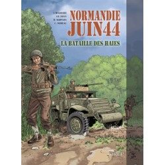 BD Normandie Juin 44 - Tome 8 : La Bataille des haies