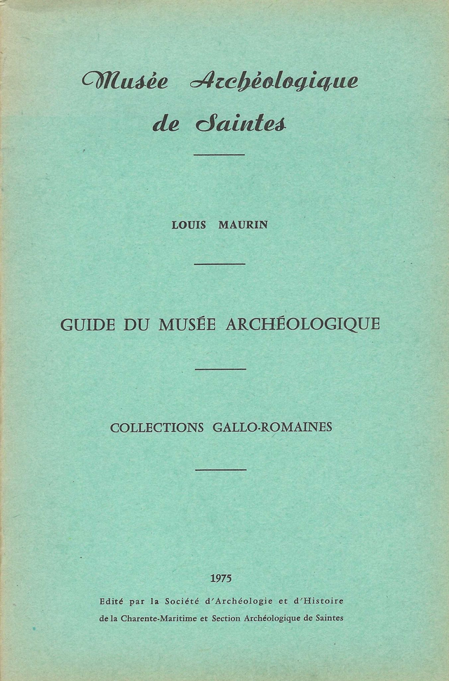 Guide du musée archéologique de Saintes