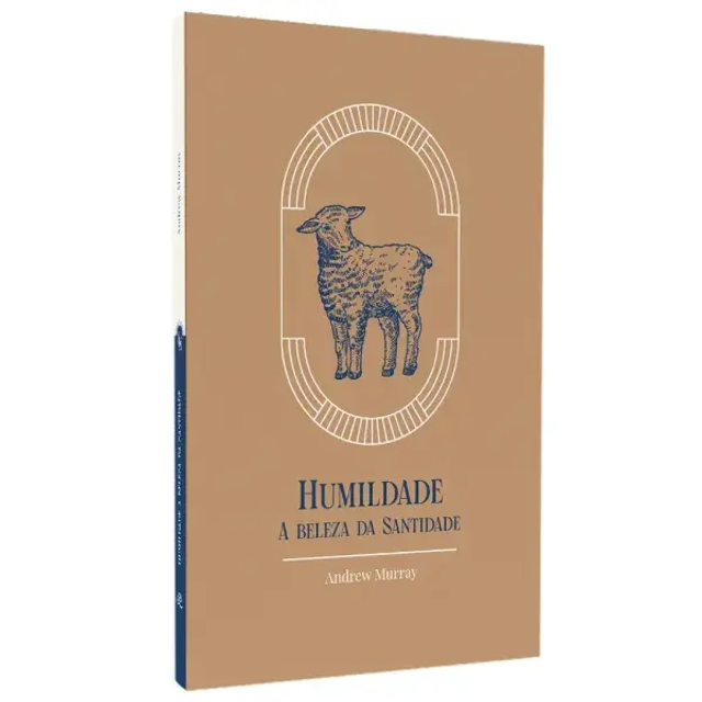 Humildade | A Beleza da Santidade | Andrew Murray