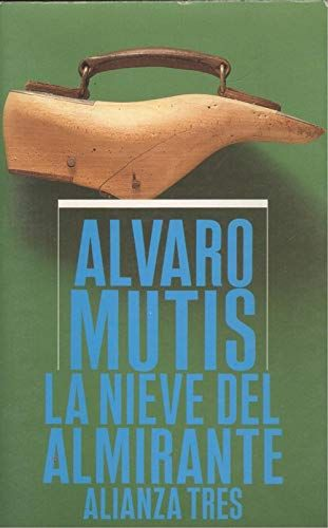 La nieve del almirante - Alvaro Mutis