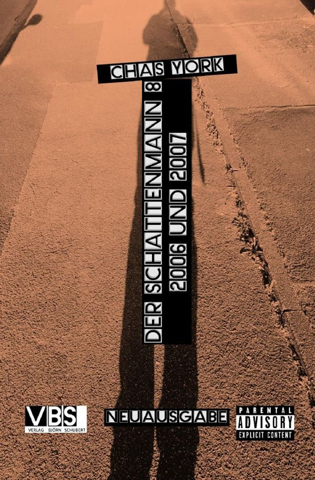 DER SCHATTENMANN 8 (2006 und 2007)