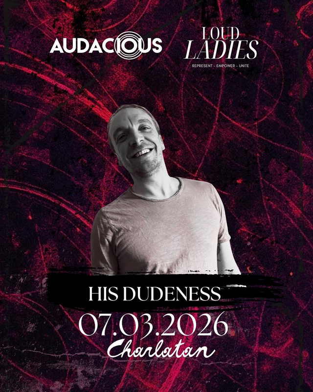 7 MAART: AUDACIOUS x LOUD LADIES in GHENT