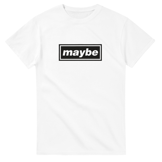 Did You Get Oasis Tickets? Maybe T-shirt