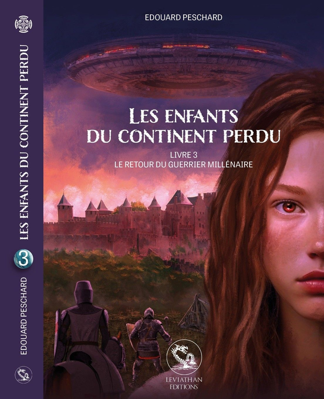 LES ENFANTS DU CONTINENT PERDU - Tome 3 : Le retour du guerrier millénaire