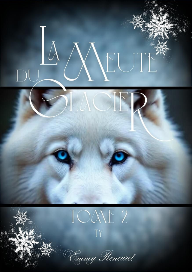 La meute du Glacier - Tome 2 - Ty