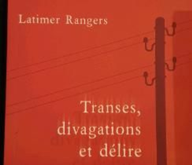Transes Divagations de Latimers Rangers