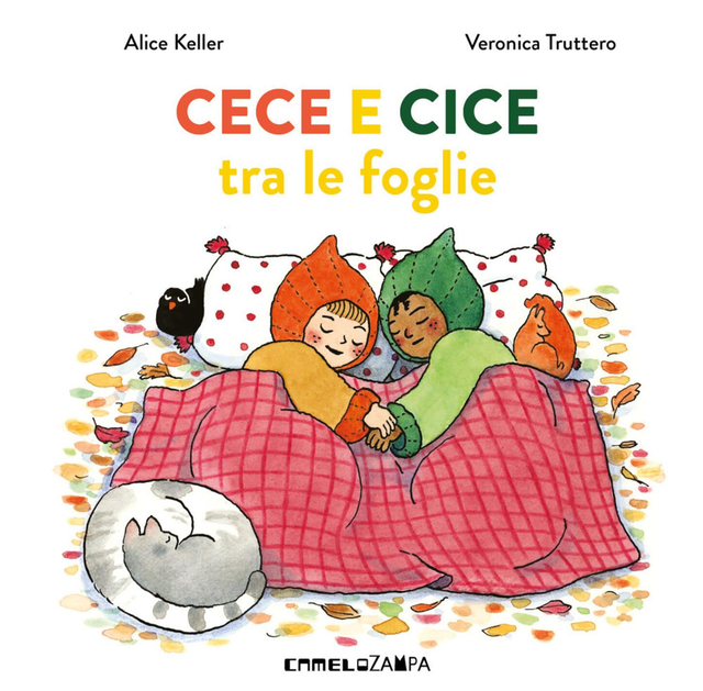 Cece e Cice tra le foglie - di Alice Keller, Veronica Truttero
