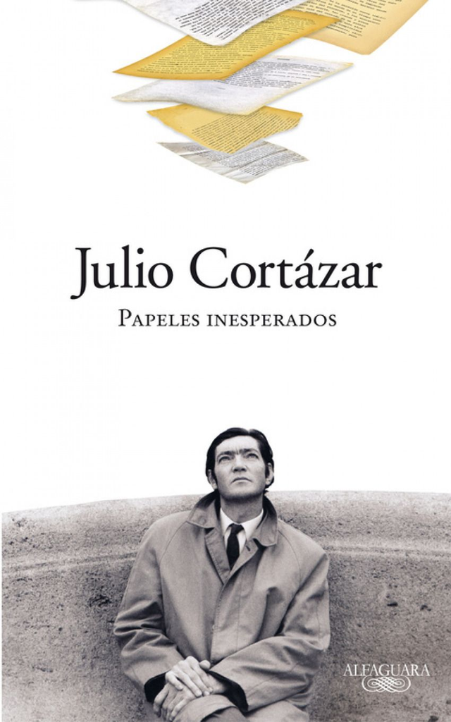 Papeles inesperados - Julio Cortázar