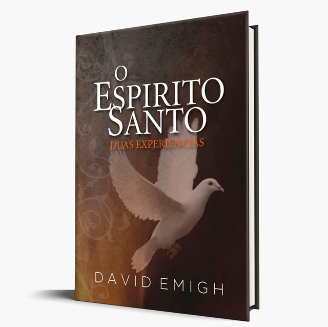 O Espírito Santo, Duas Experiências - David Emigh