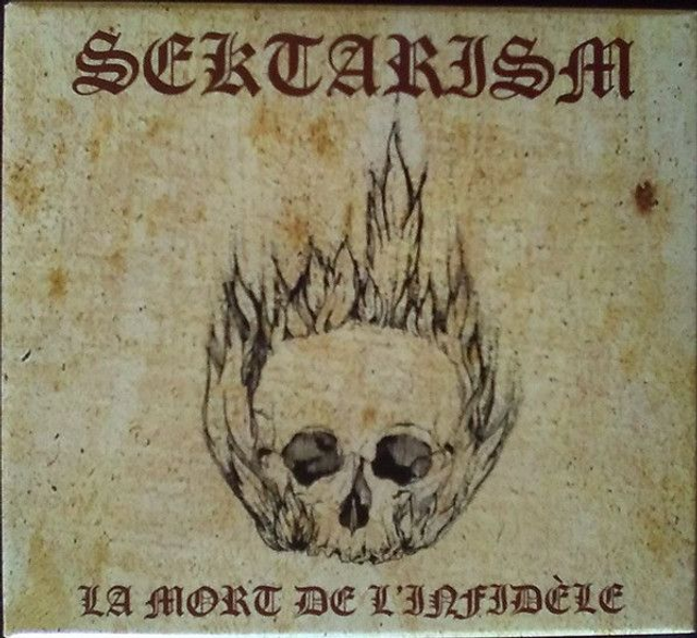 Sektarism ‎– La Mort De L'Infidèle
