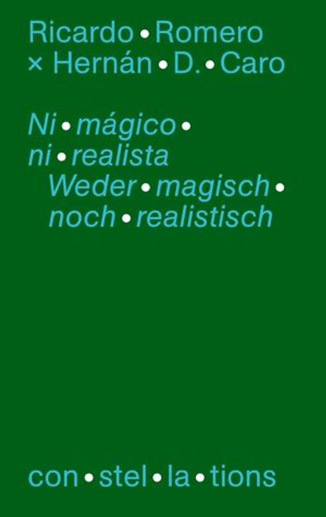 Ni mágico ni realista - Sobre la hibridez de la nueva literatura latinoamericana - Ricardo Romero, Hernán D. Caro - spanisch / deutsch