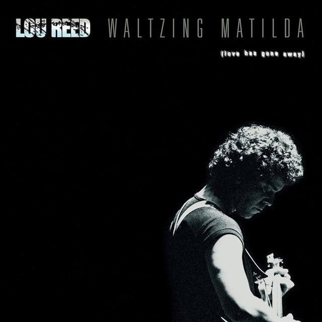 Lou Reed, Waltzing Matilda