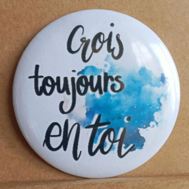 Crois toujours en toi