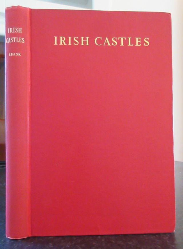 Irish Castles and Castellated Houses by Harold G. Leask