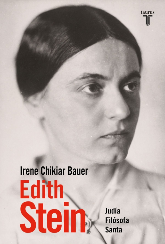 Edith Stein - Irene Chikiar Bauer
