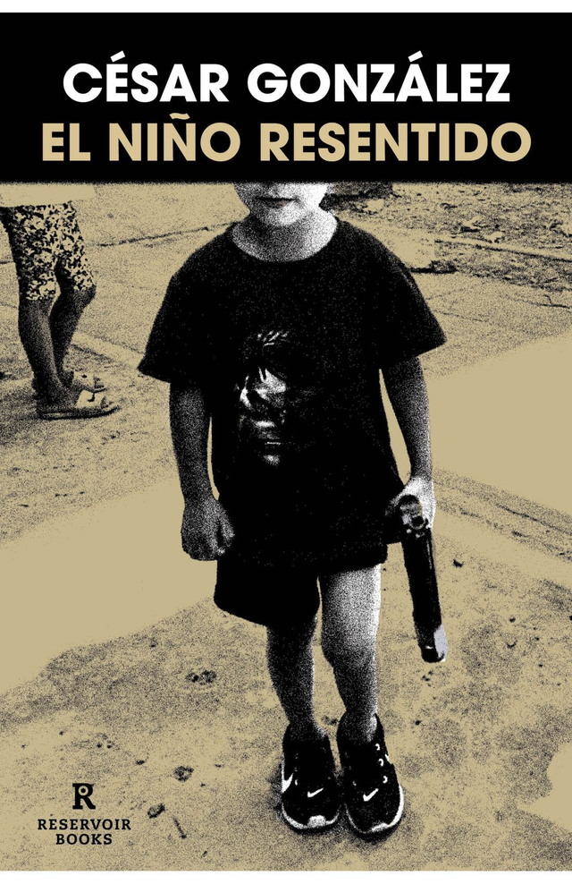 El niño resentido - César González