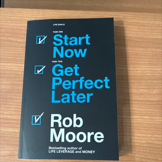 Start Now Get Perfect Later