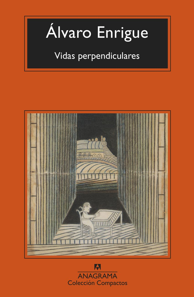 Vidas perpendiculares - Álvaro Enrigue