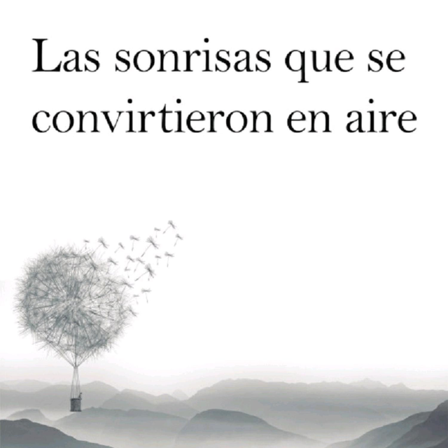 Las sonrisas que se convirtieron en aire