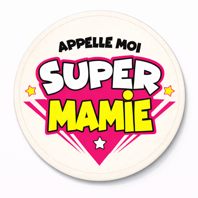 Badge appelle moi super mamie 