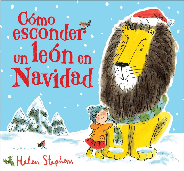 Como esconder un león en navidad - Helen Stephens