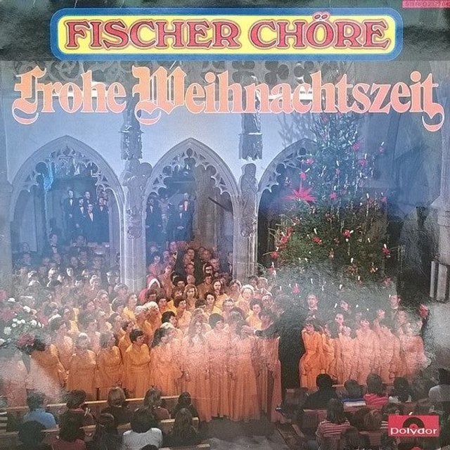 Fischer Chöre - Frohe Weihnachtszeit (LP)