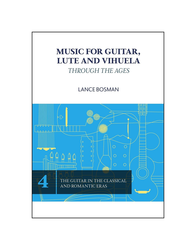 Volume 4 - The Guitar in the Classical and Romantic Eras