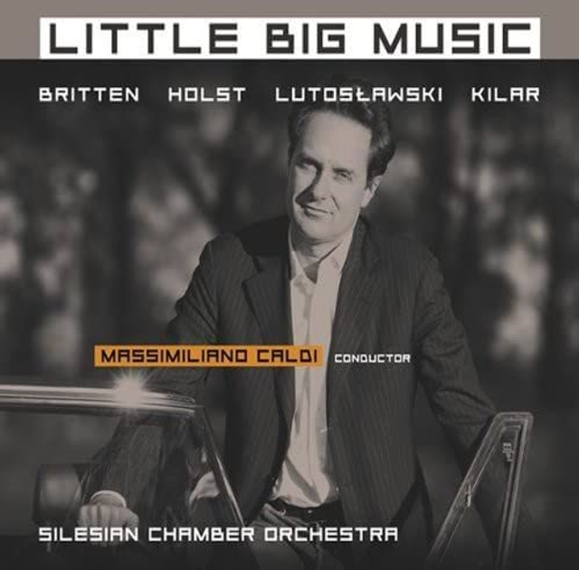 LITTLE BIG MUSIC Britten Holst Lutosławski Kilar CD