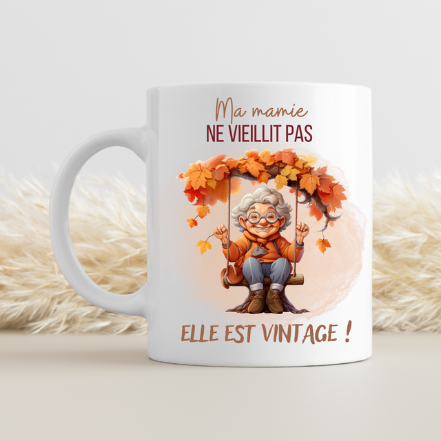 Mug Ma mamie ne vieillit pas ...