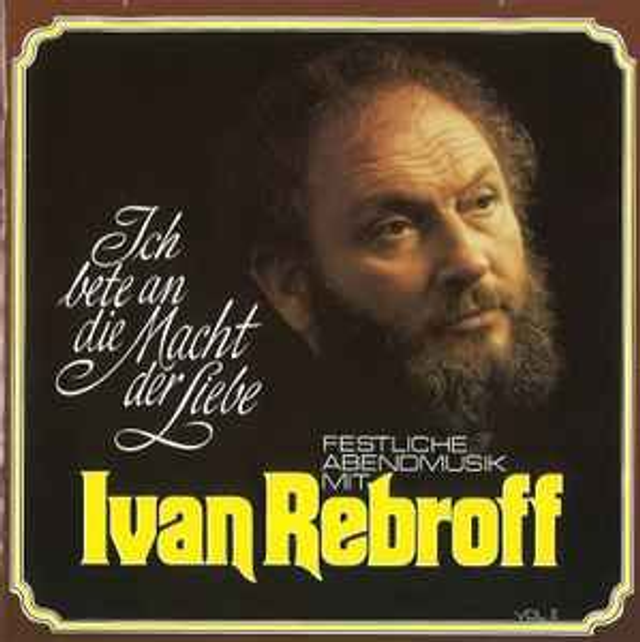 Ivan Rebroff – Ich Bete An Die Macht Der Liebe (Festliche Abendmusik Mit Ivan Rebroff Vol. II) Audio CD