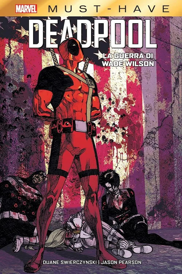 MARVEL MUST HAVE - DEADPOOL LA GUERRA DI WADE WILSON