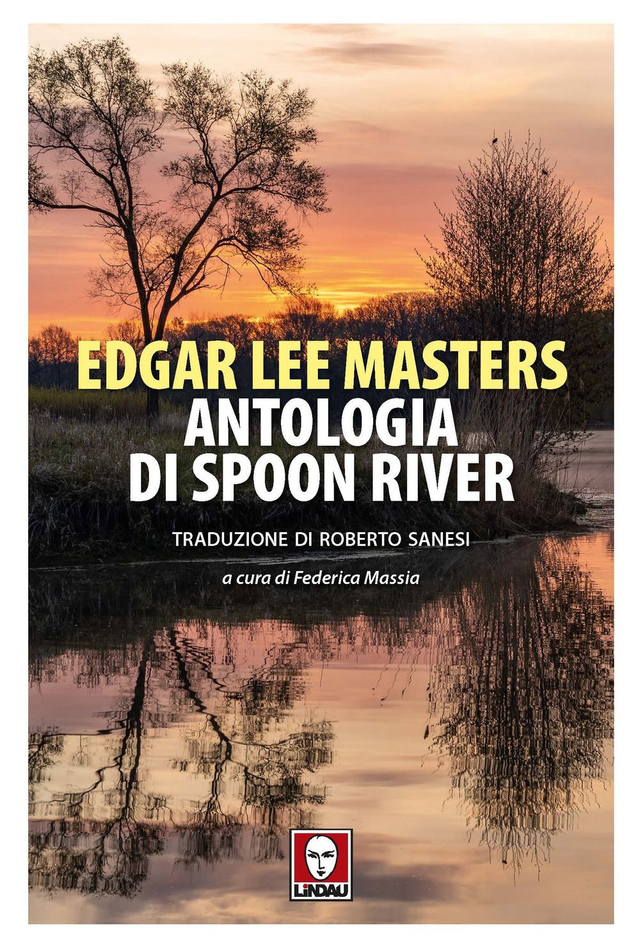 Masters Edgar Lee - Antologia di Spoon River