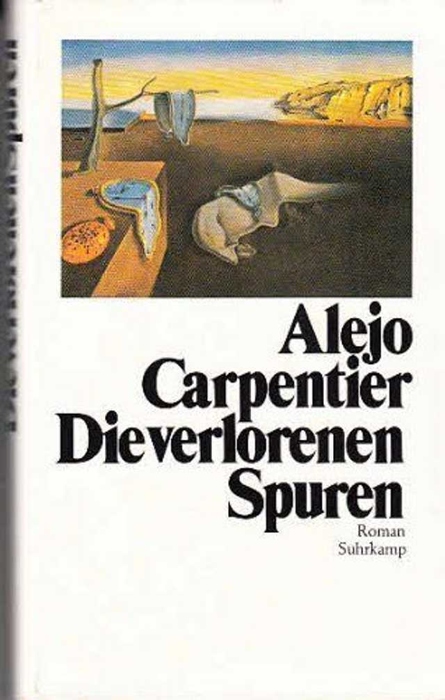 Die verlorenen Spuren Roman - Alejo Carpentier