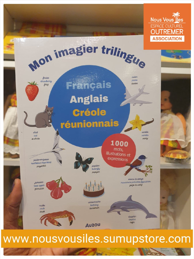 LC - MON IMAGIER TRILINGUE CREOLE REUNIONNAIS - FRANCAIS - ANGLAIS