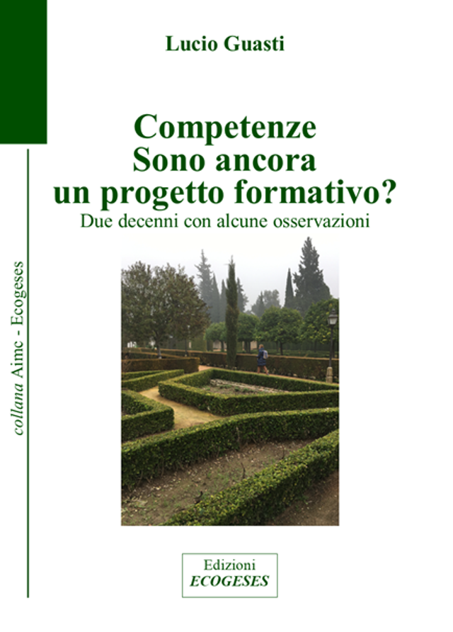 Competenze. Sono ancora un progetto formativo?, di Lucio Guasti