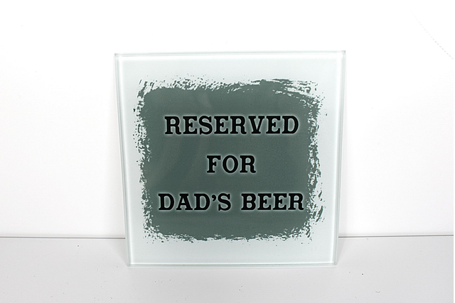 Reserved for Dad&#039;s Beer 10cm Glass Coaster