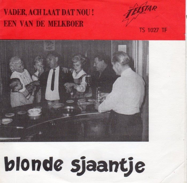Blonde Sjaantje - Vader Ach Laat Dat Nou!