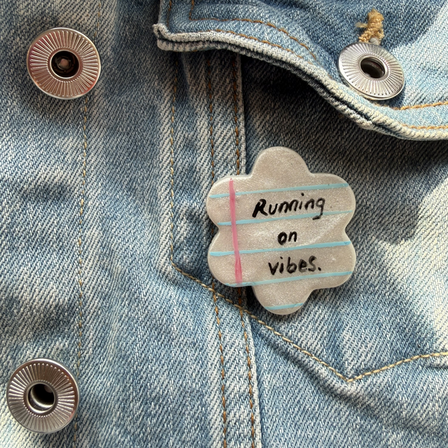 Running on vibes - Sarcastic Handwritten Pin Badge