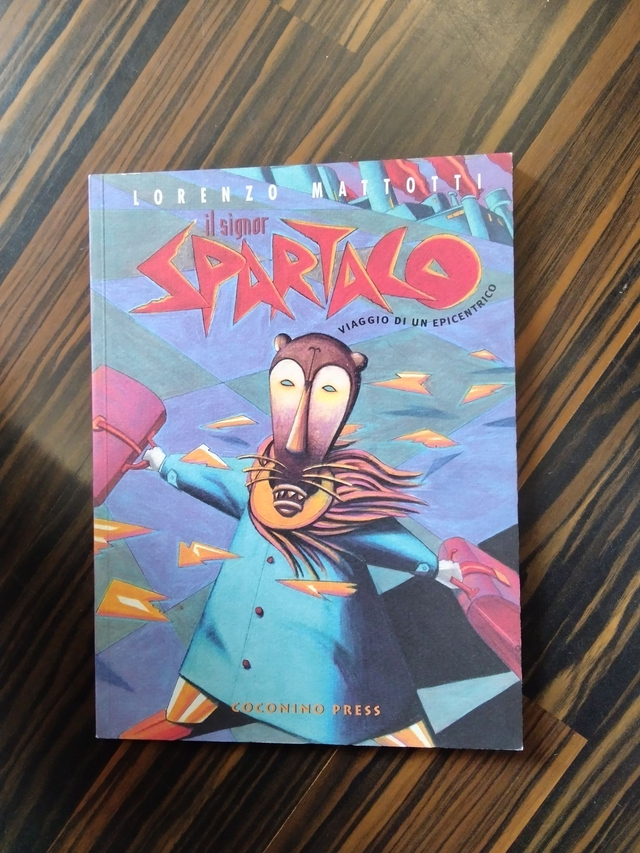 Lorenzo Mattotti - Il Signor Spartaco. Viaggio di un epicentrico (Logos, 2005)