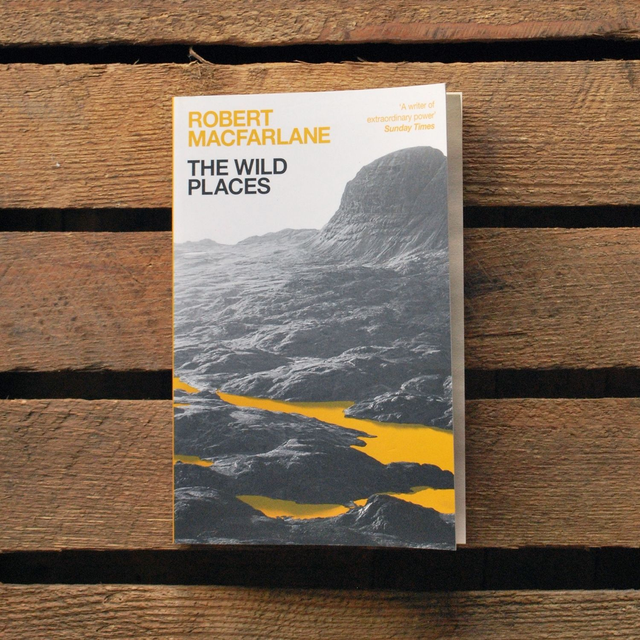 The Wild Places by Robert Macfarlane