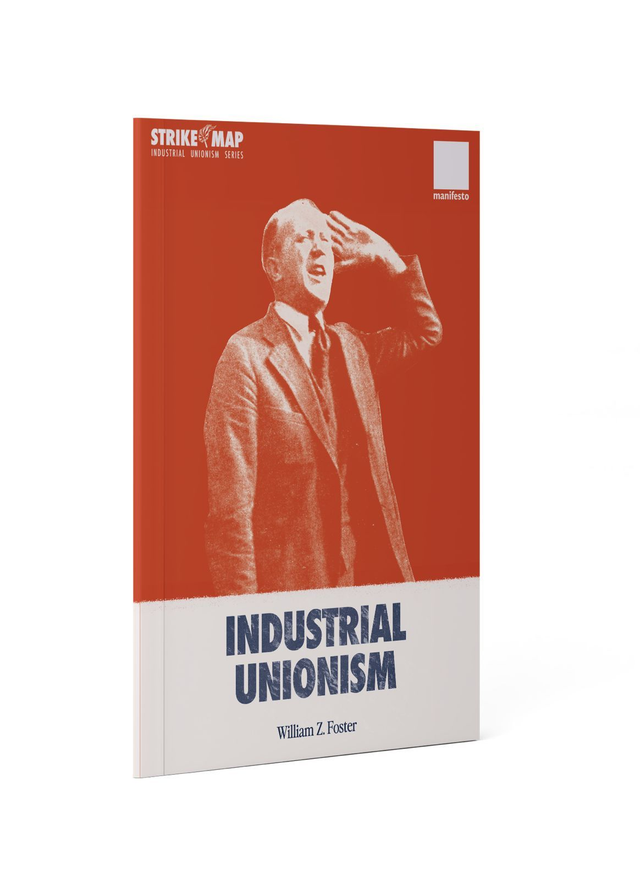 A Manual of Industrial Unionism