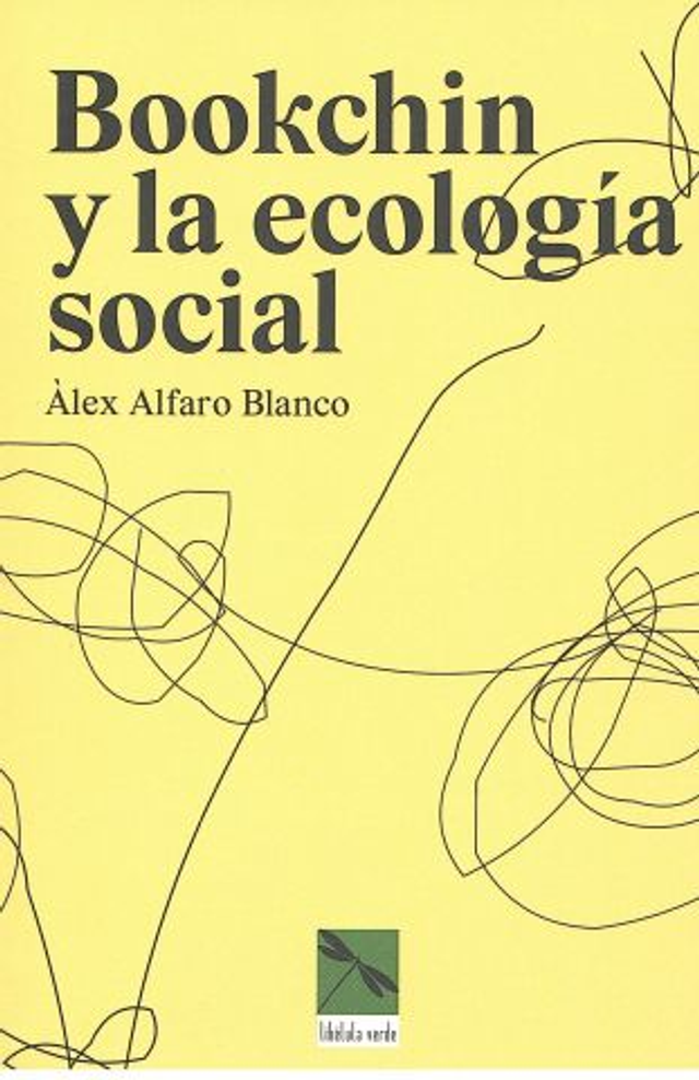 Bookchin y la ecología social - Alex Alfaro