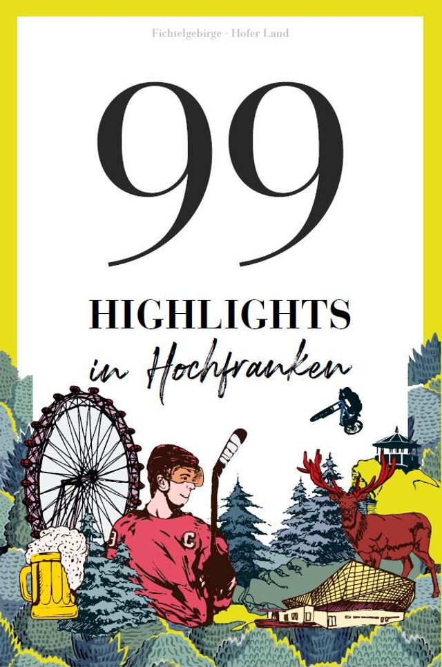 99 Highlights in Hochfranken